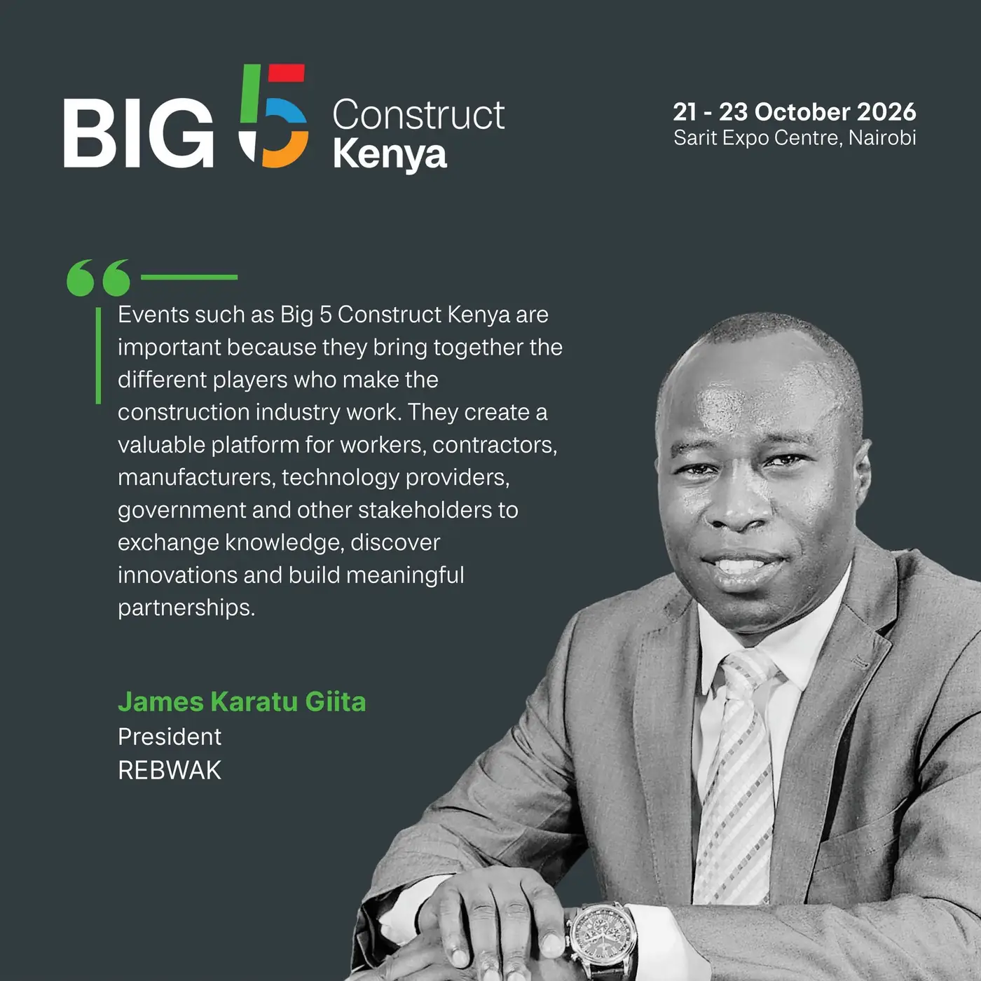 Quote from REBWAK President James Karatu Giita on the importance of Big 5 Construct Kenya